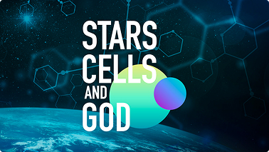 Stars, Cells, and God